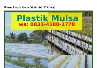 Warna PlWarna Plastik Mulsa 083l~4l80~lᜪᜪ8(whatsApp)astik Mulsa
