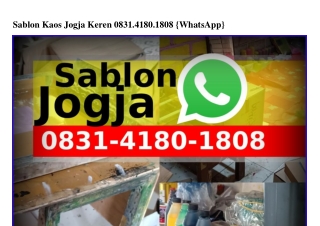 Sablon Kaos Jogja KerenSablon Kaos Jogja Keren 08ᣮI·ᏎI80·I808[WhatsApp]