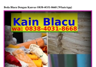 Beda Blacu Dengan Kanvas O8౩8-ㄐO౩1-8668(whatsApp)