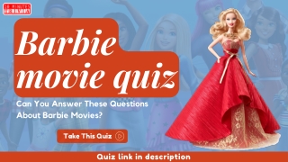 Barbie Movie Quiz: Can You Answer These Questions About Barbie Movies?