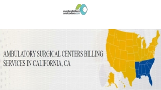 AMBULATORY SURGICAL CENTERS BILLING SERVICES IN CALIFORNIA