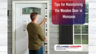 Tips for maintaining the wooden door in monsoon