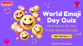 World Emoji Day Quiz: How Much Do You Know About Emojis?