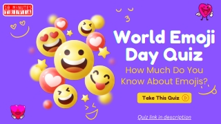 World Emoji Day Quiz: How Much Do You Know About Emojis?