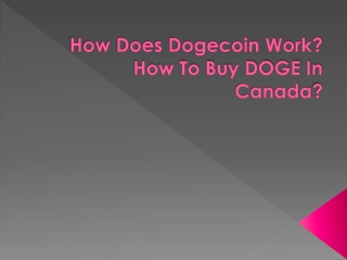 How Does Dogecoin Work? How To Buy DOGE In Canada?