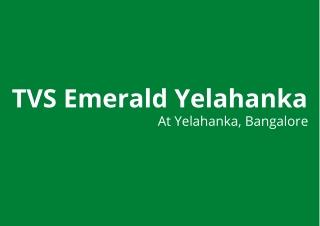 TVS Emerald Yelahanka Bangalore E-brochure