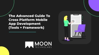 The Advanced Guide To Cross Platform Mobile App Development (Tools   Framework)