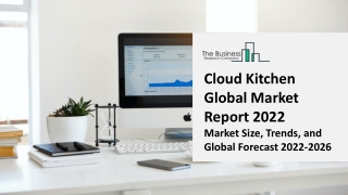 Cloud Kitchen Market 2022 | Insights, Analysis, And Forecast 2031