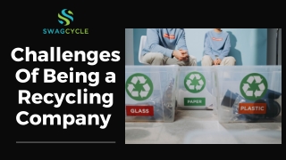 Challenges of Being a Recycling Company