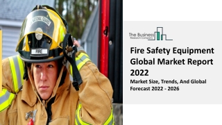 Fire Safety Equipment Market Latest Trends And Business Opportunities 2031