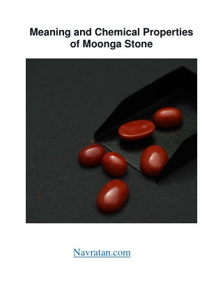 Meaning and Chemical Properties of Moonga Stone