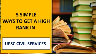 5 Simple Ways To Get A High Rank In Upsc Civil Services