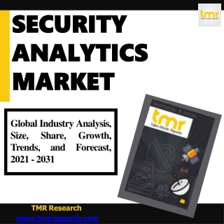 Security Analytics Market Has Been Expected To Experience Significant Growth