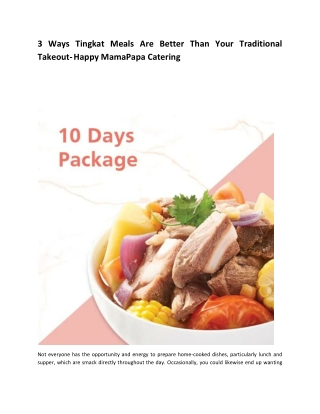 3 Ways Tingkat Meals Are Better Than Your Traditional Takeout