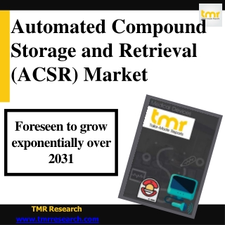 Automated Compound Storage and retrieval Market Poised to Expand till 2031