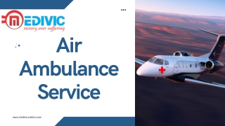 Acquire the Highly-Developed Medical Charter Air Ambulance in Ranchi by Medivic