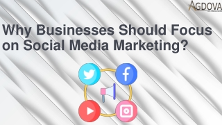 Why Businesses Should Focus on Social Media Marketing