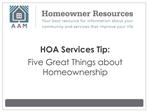 HOA Services Tip: Five Great Things about Homeownership