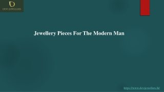 Jewellery Pieces For The Modern Man