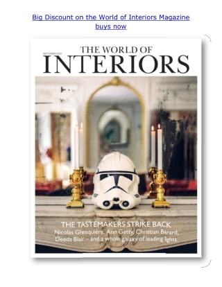 Big Discount on the World of Interiors Magazine buys now