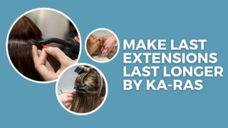 Make Last extensions last longer by KA-RAS