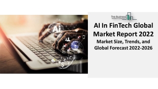 Global AI In FinTech Market - Size, Share, Research, Analysis, And Forecast 2031