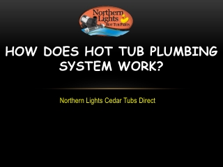 How Does Hot Tub Plumbing System Work?