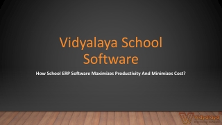 How School ERP Software Maximizes Productivity And Minimizes Cost