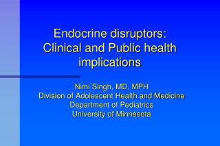 Endocrine disruptors: Clinical and Public health implications