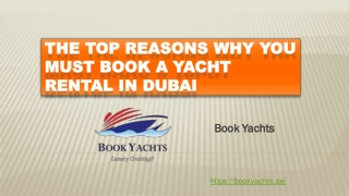 The top reasons why you must book a Yacht Rental in Dubai