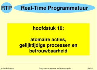 hoofdstuk 10: atomaire acties, gelijktijdige processen en betrouwbaarheid