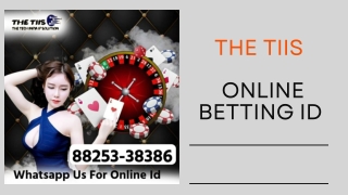 Online Betting Id Provider | The TIIS | 88253-38386