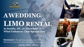 A Wedding Limo in Seattle, DC, or Elsewhere Is What Enhances That Special Day