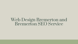 Web Design Bremerton and Bremerton SEO Service PPT