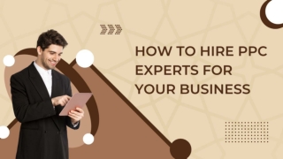 How To Hire PPC Experts For Your Business