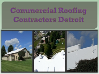 Commercial Roofing Contractors Detroit