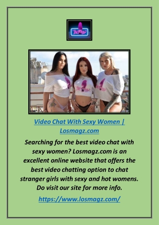 Video Chat With Sexy Women | Losmagz.com