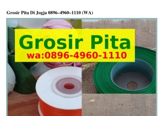 Grosir Pita Di Jogja O8ᑫϬ.ᏎᑫϬO.lllO{WhatsApp}