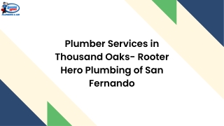 Plumber Services in Thousand Oaks- Rooter Hero Plumbing of San Fernando