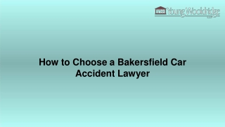 How to Choose a Bakersfield Car Accident Lawyer