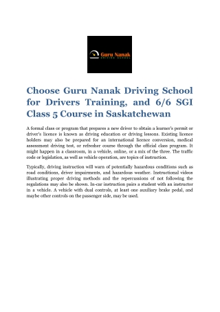 Choose Guru Nanak Driving School for Drivers Training, and 6_6 SGI Class 5 Course in Saskatchewan