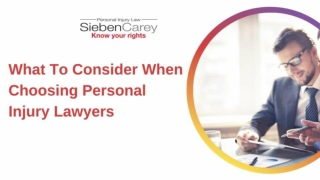 What To Consider When Choosing Personal Injury Lawyers
