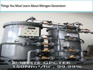 Things You Must Learn About Nitrogen Generators