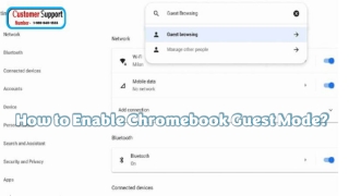 How to Enable Chromebook Guest Mode 1(888) 840-1555