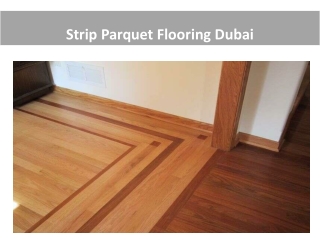 Strip Parquet Flooring Dubai