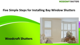 Woodcraft Shutters_ Five Simple Steps for Installing Bay Window Shutters