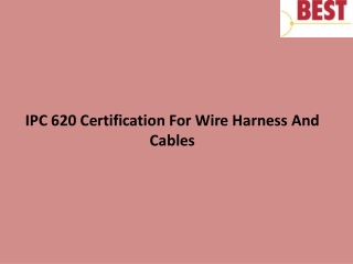 IPC 620 Certification For Wire Harness And Cables