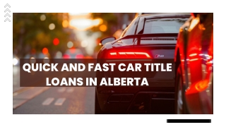 Quick and Fast Car Title Loans in Alberta