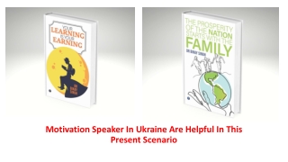 Motivation Speaker In Ukraine Are Helpful In This Present Scenario