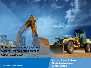 Construction Equipment Market PDF, Size, Share, Trends, Industry Scope 2022-2027